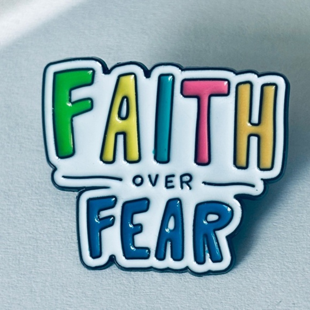 Faith Over Fear Unisex Enamel Pin, NWT